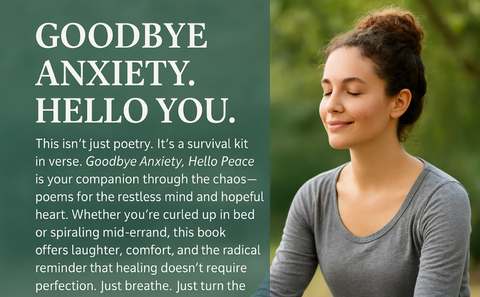 Goodbye Anxiety, Hello Peace