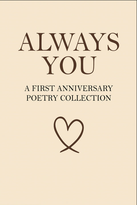 Box Set -To You, My Always Plus Always You – A First Anniversary Poetry Collection