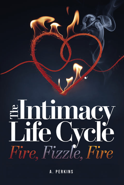 Box Set - Intimacy Life Cycle - Fire Fizzle Fire Original + Workbook