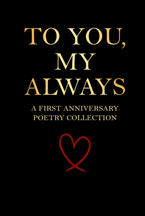 Box Set -To You, My Always Plus Always You – A First Anniversary Poetry Collection