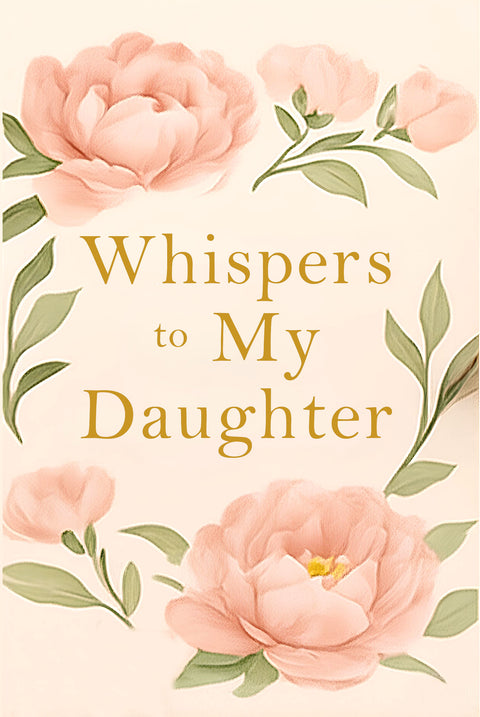 Whispers to My Daughter