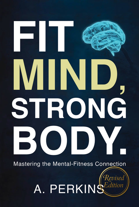 Fit Mind, Strong Body