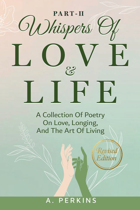 Whispers of Love and Life Part II